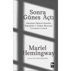 Sonra Güneş Açtı