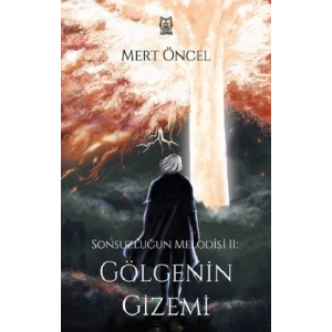 Sonsuzluğun Melodisi 2: Gölgenin Gizemi