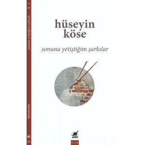 Sonuna Yetiştiğim Şarkılar