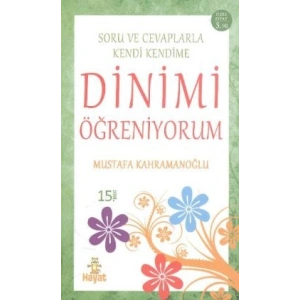 Soru ve Cevaplarla Kendi Kendime Dinimi Öğreniyorum