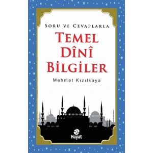 Soru ve Cevaplarla Temel Dini Bilgiler