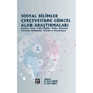 Sosyal Bilimler Çerçevesinde Güncel Alan Araştırmaları
