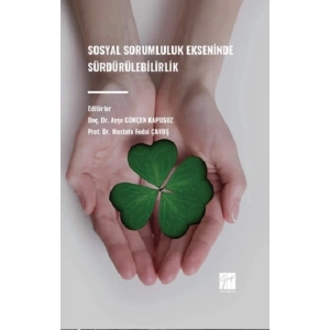 Sosyal Sorumluluk Ekseninde Sürdürülebilirlik