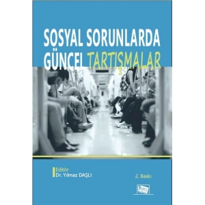Sosyal Sorunlarda Güncel Tartışmalar