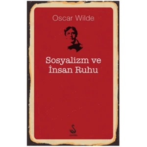 Sosyalizm Ve İnsan Ruhu