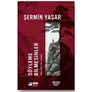 Söyleme Bilmesinler