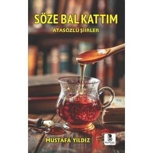 Söze Bal Kattım