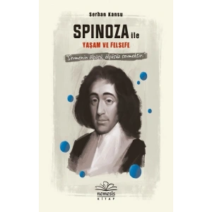 Spinoza ile Yaşam ve Felsefe