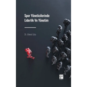 Spor Yöneticilerinde Liderlik ve Yönetim