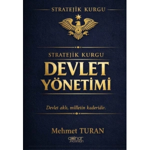 Stratejik Kurgu Devlet Yönetimi