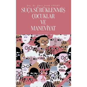 Suça Sürüklenmiş Çocuklar ve Maneviyat
