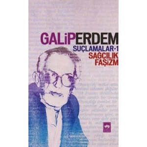 Suçlamalar - 1 Sağcılık, Faşizm
