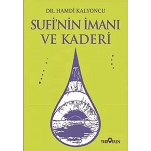 Sufinin İmanı ve Kaderi