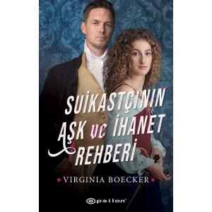 Suikastçının Aşk ve İhanet Rehberi