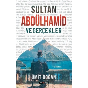 Sultan Abdülhamid ve Gerçekler