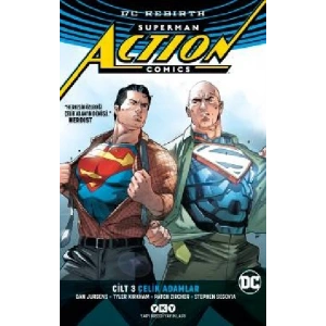 Superman Action Comics Cilt 3: Çelik Adamlar (Rebırth)