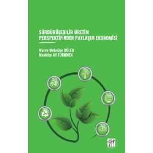 Sürdürülebilir Üretim Perspektifinden Paylaşım Ekonomisi