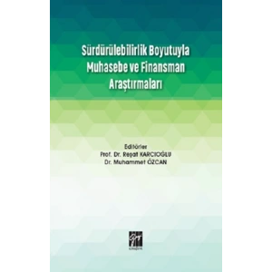 Sürdürülebilirlik Boyutuyla Muhasebe ve Finansman Araştırmaları