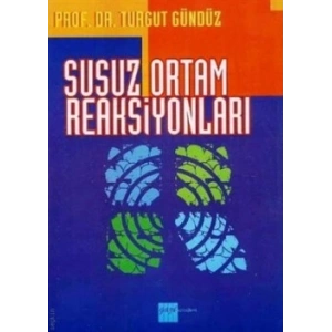 Susuz Ortam Reaksiyonları