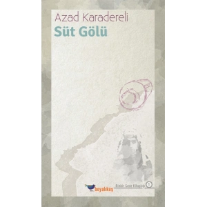 Süt Gölü - Binbir Gece Kitaplığı