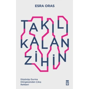 Takılı Kalan Zihin
