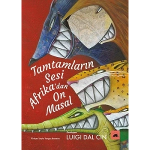 Tamtamların Sesi Afrika’dan On Masal