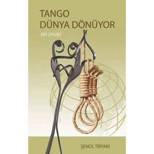 Tango Dünya Dönüyor (iki Oyun)