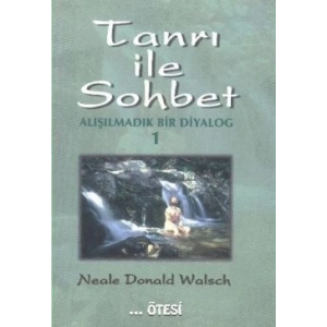 Tanrı ile Sohbet - Alışılmadık Bir Diyalog 1