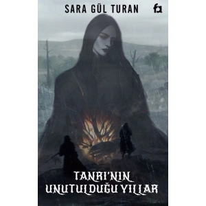Tanrının Unutulduğu Yıllar