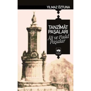 Tanzimat Paşaları Ali ve Fuad Paşalar