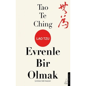 Tao Te Ching - Evrenle Bir Olmak