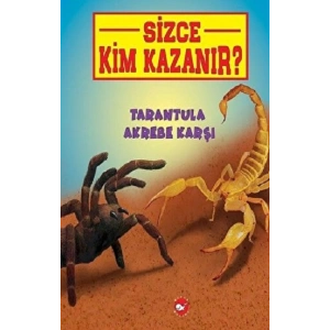 Tarantula Akrebe Karşı - Sizce Kim Kazanır?