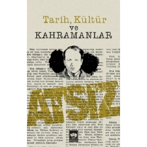 Tarih Kültür ve Kahramanlar