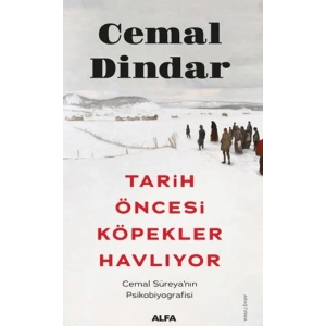 Tarih Öncesi Köpekler Havlıyor
