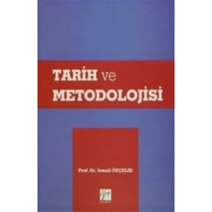 Tarih ve Metodolojisi