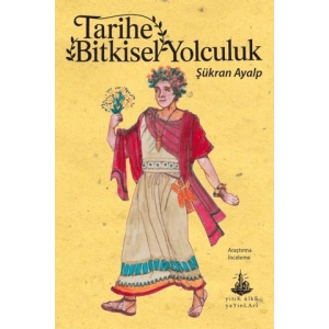 Tarihe Bitkisel Yolculuk