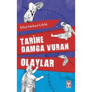 Tarihe Damga Vuran Olaylar