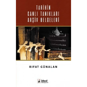 Tarihin Canlı Tanıkları Arşiv Belgeleri