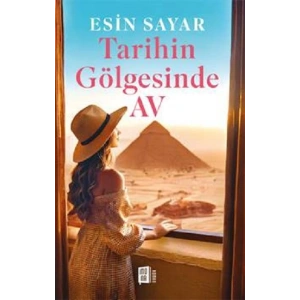 Tarihin Gölgesinde Av