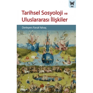 Tarihsel Sosyoloji ve Uluslararası İlişkiler