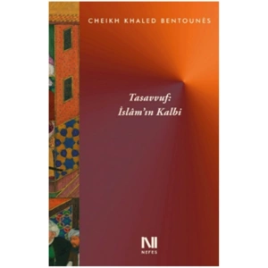 Tasavvuf: İslam’ın Kalbi