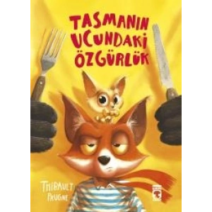 Tasmanın Ucundaki Özgürlük