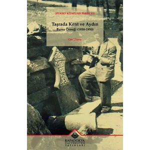 Taşrada Kent ve Aydın Bursa Örneği (1930-1950)