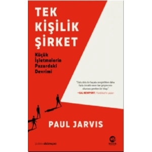 Tek Kişilik Şirket: Küçük İşletmelerin Pazardaki Devrimi
