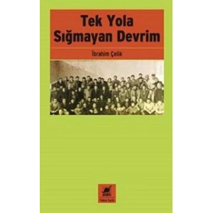 Tek Yola Sığmayan Devrim