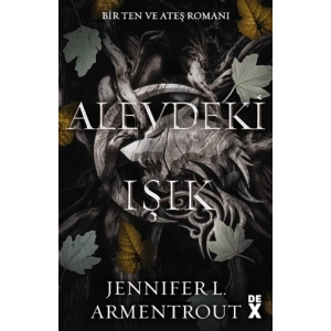 Ten ve Ateş 2: Alevdeki Işık
