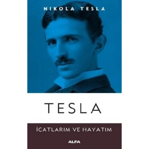 Tesla (İcatlarım ve Hayatım)