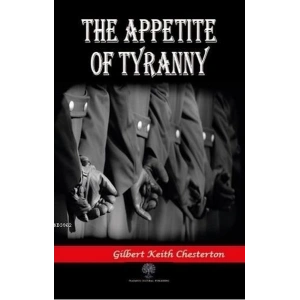 The Appetite of Tyranny