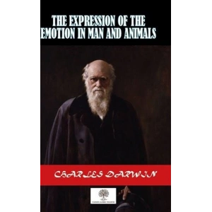 The Expression Of The Emotion In Man And Animals