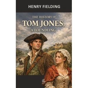 The History of Tom Jones, a Foundling